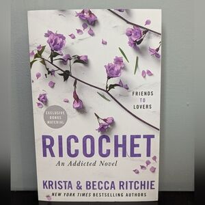 4/$10 📚 Ricochet An Addicted Novel By Krista & Becca Ritchie